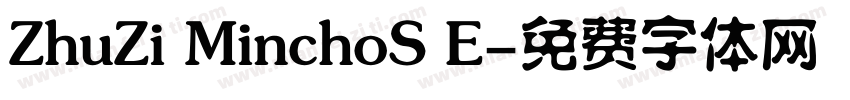 ZhuZi MinchoS E字体转换